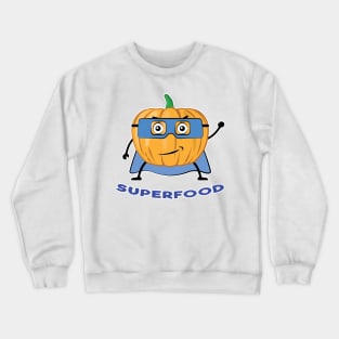 Pumpkin Superfood - Funny Crewneck Sweatshirt